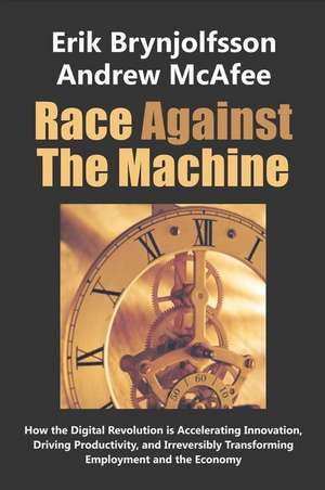 Race Against the Machine de Erik Brynjolfsson