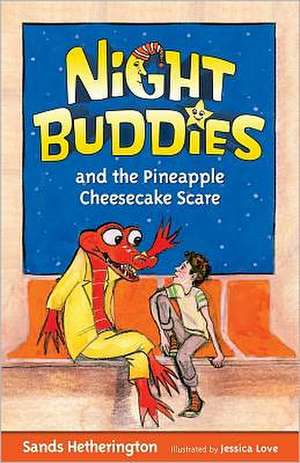 Night Buddies and the Pineapple Cheesecake Scare de Sands Hetherington