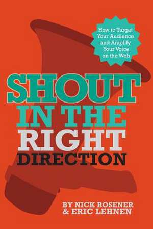 Shout in the Right Direction de Nick Rosener