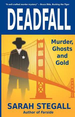 Deadfall de Sarah Stegall