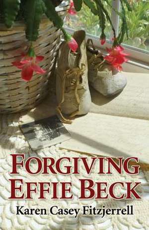 Forgiving Effie Beck