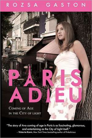 Paris Adieu: A Humorous Romantic Mystery de Rozsa Gaston