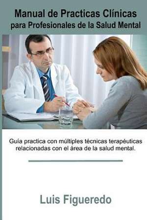 Manual de Practicas Clinicas de Luis Figueredo