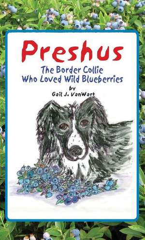 Preshus de Gail J Vanwart