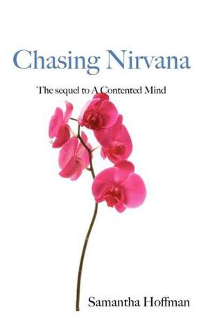 Chasing Nirvana de Samantha Hoffman