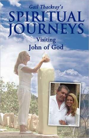 Gail Thackray's Spiritual Journeys de Gail Thackray