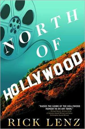 North of Hollywood de Rick Lenz