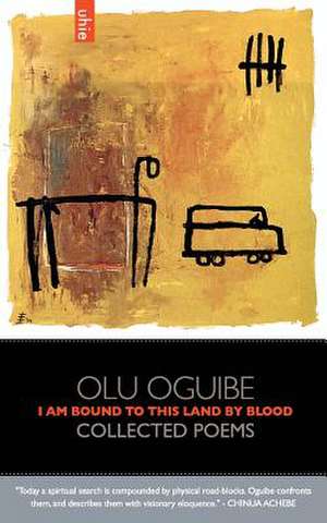 I Am Bound to This Land by Blood de Olu Oguibe