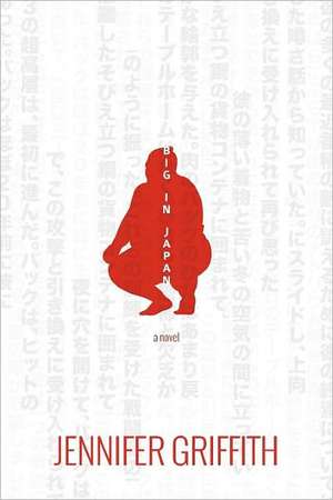 Big in Japan de Jennifer Griffith