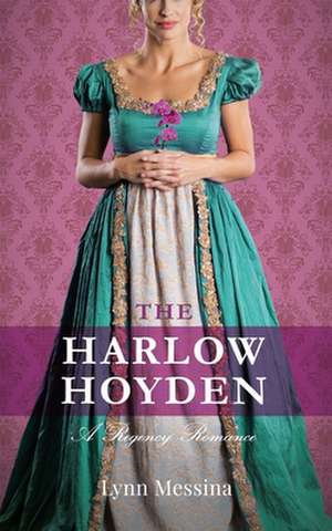 The Harlow Hoyden de Lynn Messina