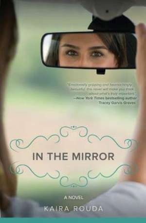 In the Mirror de Kaira Rouda