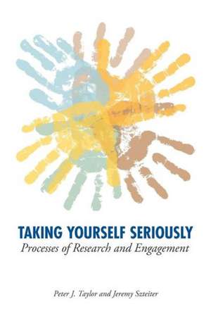 Taking Yourself Seriously de Peter John Taylor