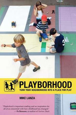 Playborhood de Mike Lanza