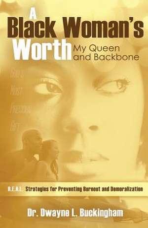 A Black Woman's Worth de Dwayne L. Buckingham