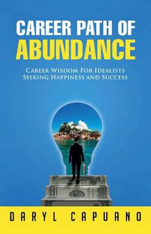 Career Path of Abundance de Daryl Capuano