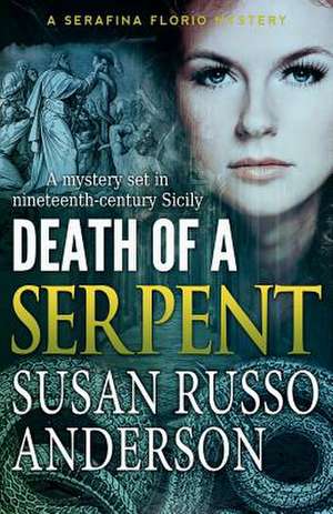 Death of a Serpent de Susan Russo Anderson