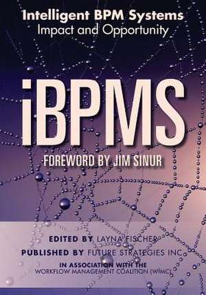 Ibpms - Intelligent Bpm Systems de Nathaniel Palmer