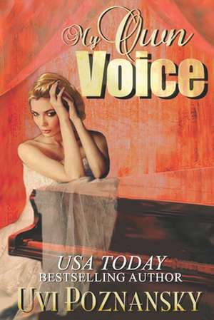 My Own Voice de Uvi Poznansky