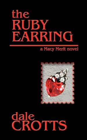 The Ruby Earring de Dale Crotts