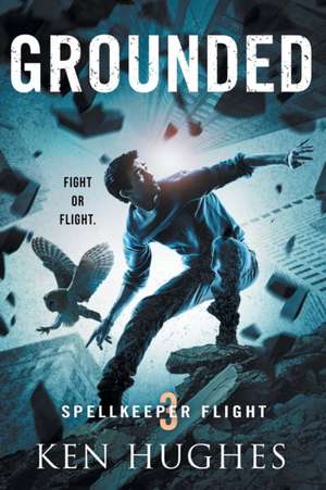 Grounded de Ken Hughes