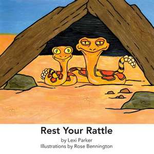 Rest Your Rattle de Lexi Parker