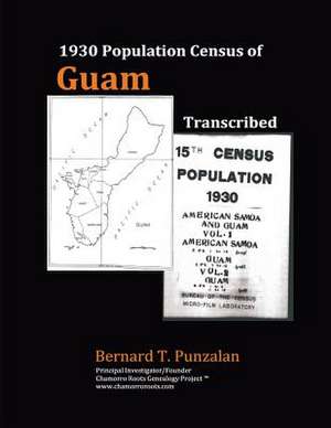 1930 Population Census of Guam de Bernard Timothy Punzalan