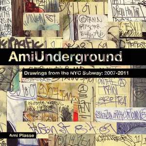 Ami Underground de Ami Plasse