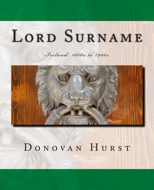 Lord Surname de Donovan Hurst