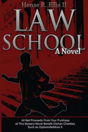 Law School de MR Hense R. Ellis II