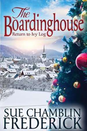 The Boardinghouse de Sue Chamblin Frederick