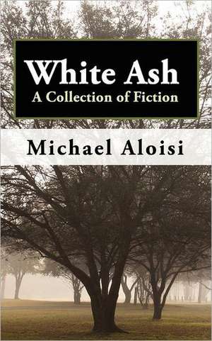 White Ash de Michael Aloisi