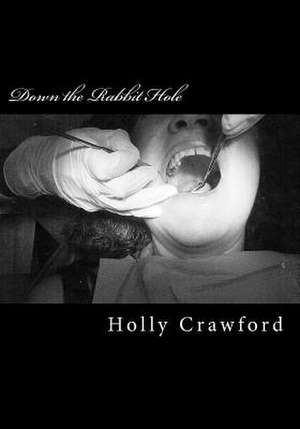 Down the Rabbit Hole de Holly Crawford