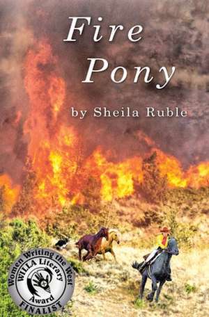 Fire Pony de Sheila Ruble