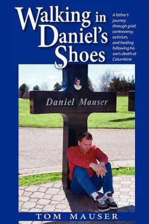 Walking in Daniel's Shoes