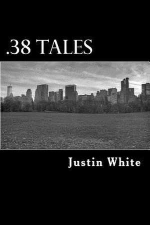 .38 Tales de MR Justin Ngozi White