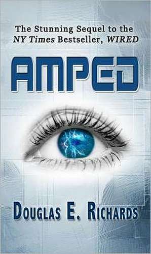 Amped de Douglas E. Richards