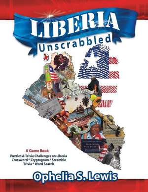 Liberia Unscrabbled