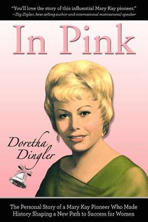 In Pink de Doretha Dingler