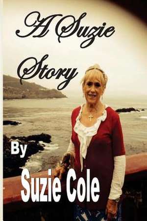 A Suzie Story: The Accident de Suzie Cole