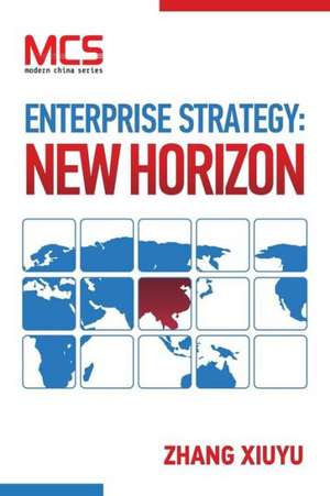 Enterprise Strategy: New Horizon de Xiuyi Zhang