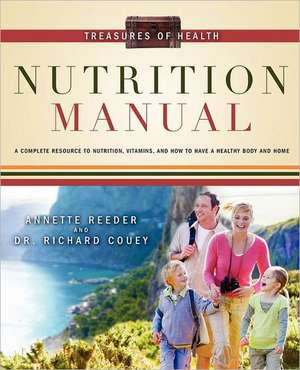 Treasures of Health Nutrition Manual de Annette Reeder