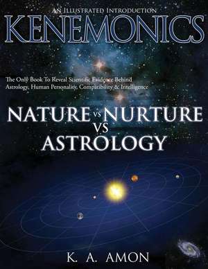 Nature vs Nurture vs Astrology de K. A. Amon