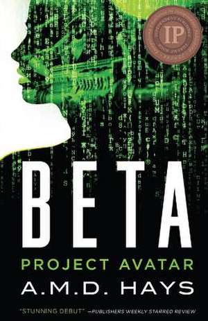 Beta - Project Avatar de A. M. D. Hays