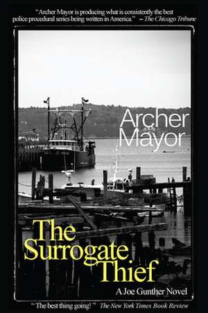 The Surrogate Thief: A Joe Gunther Novel de Archer Mayor