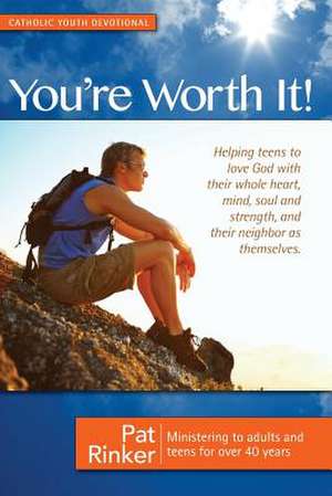 You're Worth It! de Pat Rinker