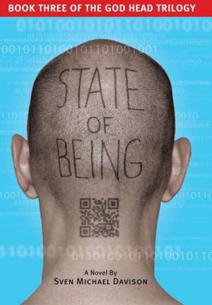 State of Being (Book Three of the God Head Trilogy) de Sven Michael Davison