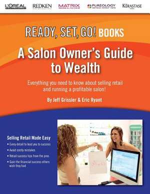 A Salon Owner's Guide to Wealth de Jeff Grissler