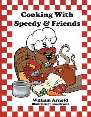 Cooking with Speedy & Friends