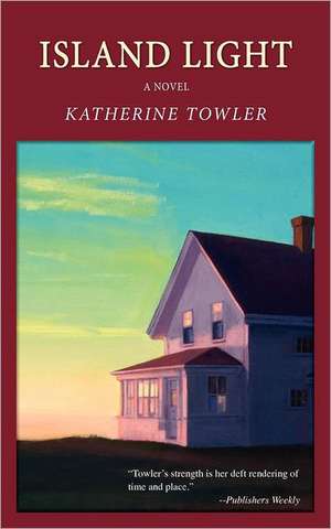 Island Light de Katherine Towler