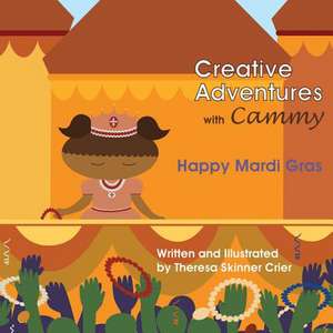 Creative Adventures with Cammy de Theresa Skinner Crier